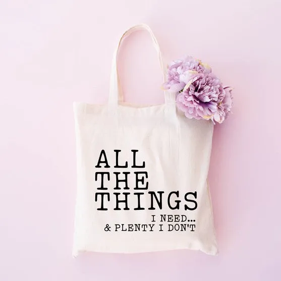 All The Things I Need Tote